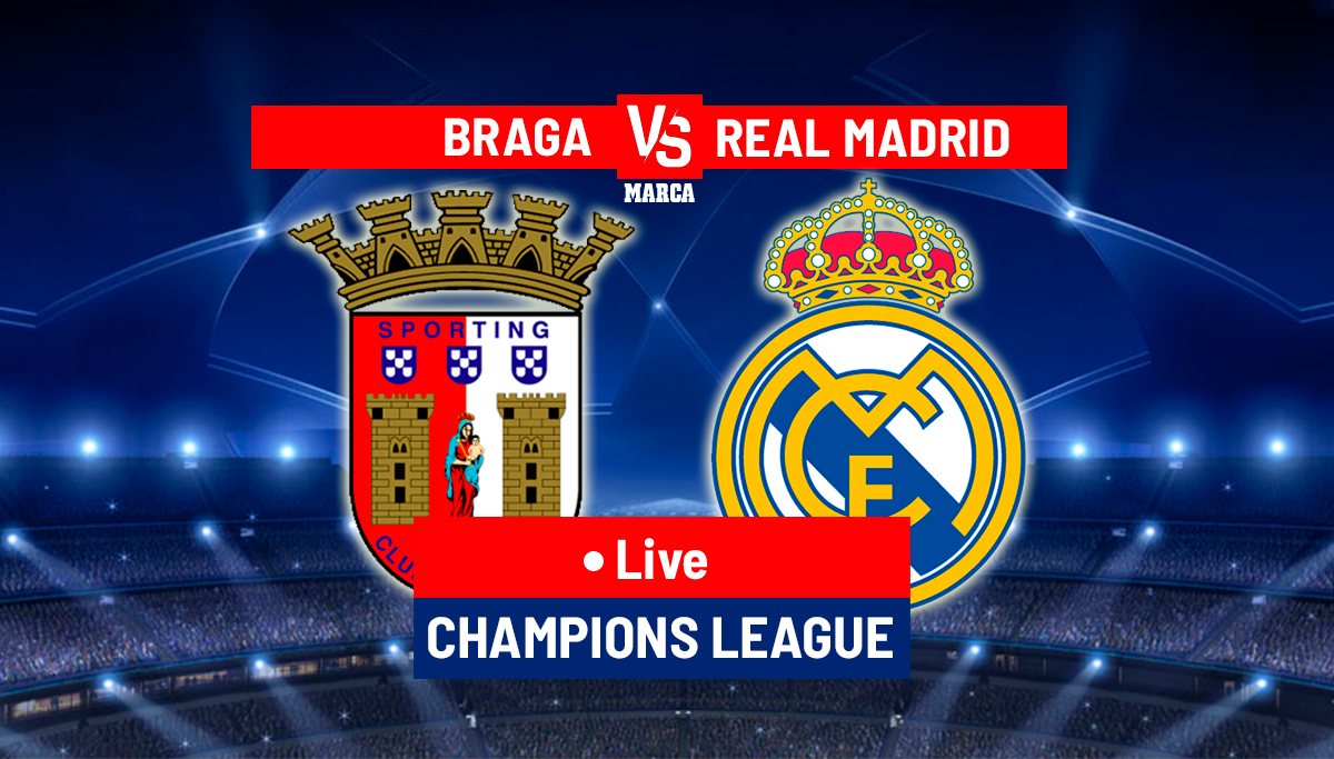 Braga vs Real Madrid LIVE