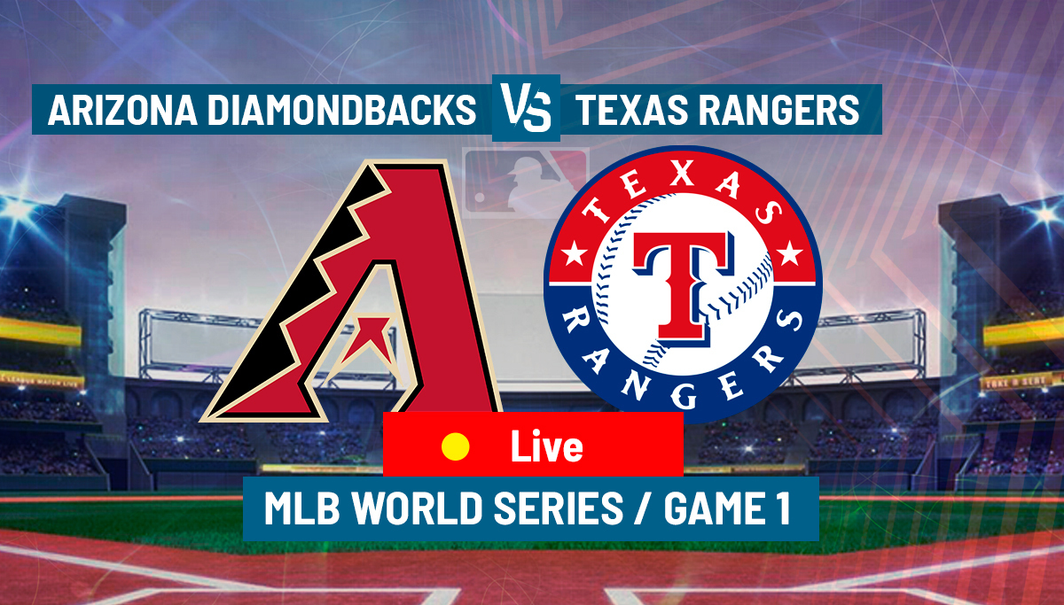 Texas Rangers vs Arizona Diamondbacks, latest updates and score of World Series Game 1.