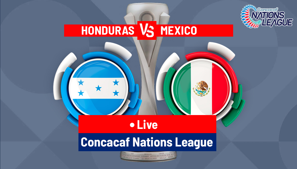 Honduras vs. Mexico: CONCACAF Nations League