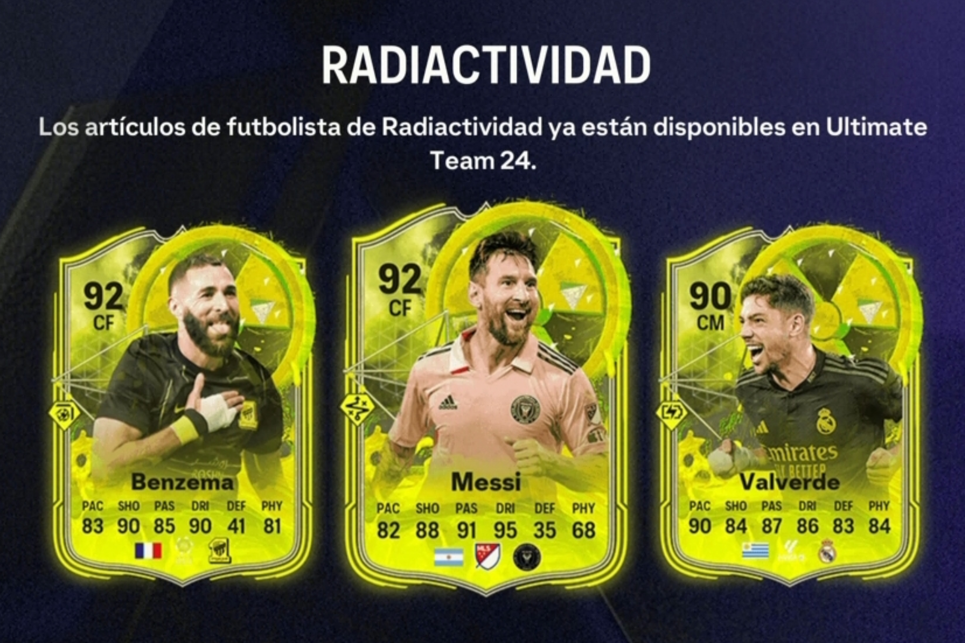 Messi, Benzema y Valverde encabezan el equipo Radioactive de EA Sports FC 24