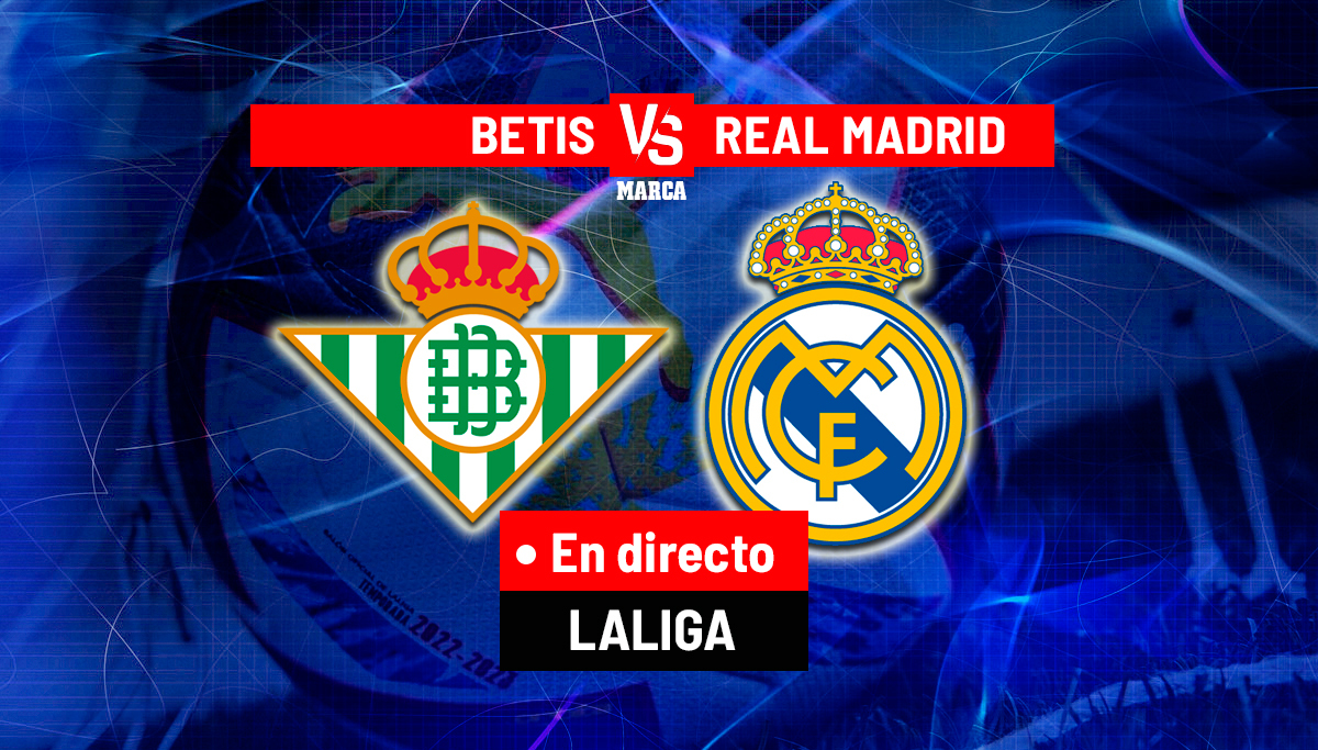 Betis - Real Madrid: resumen, resultado y goles