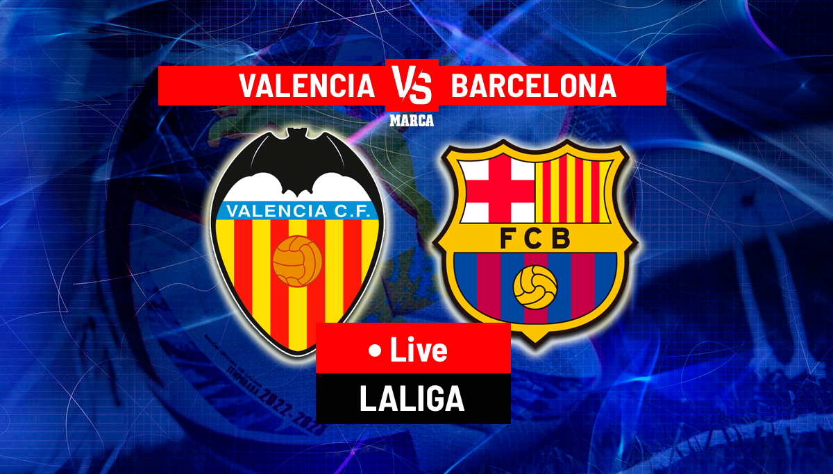 Valencia vs Barcelona LaLiga