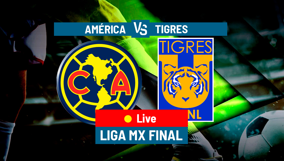 America vs Tigres: Liga MX Final