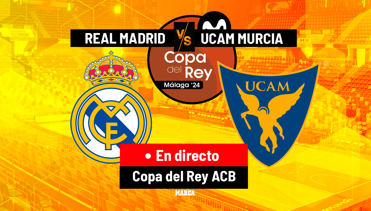 Real Madrid - UCAM Murcia: resumen, resultado y estadsticas del partido de Copa del Rey