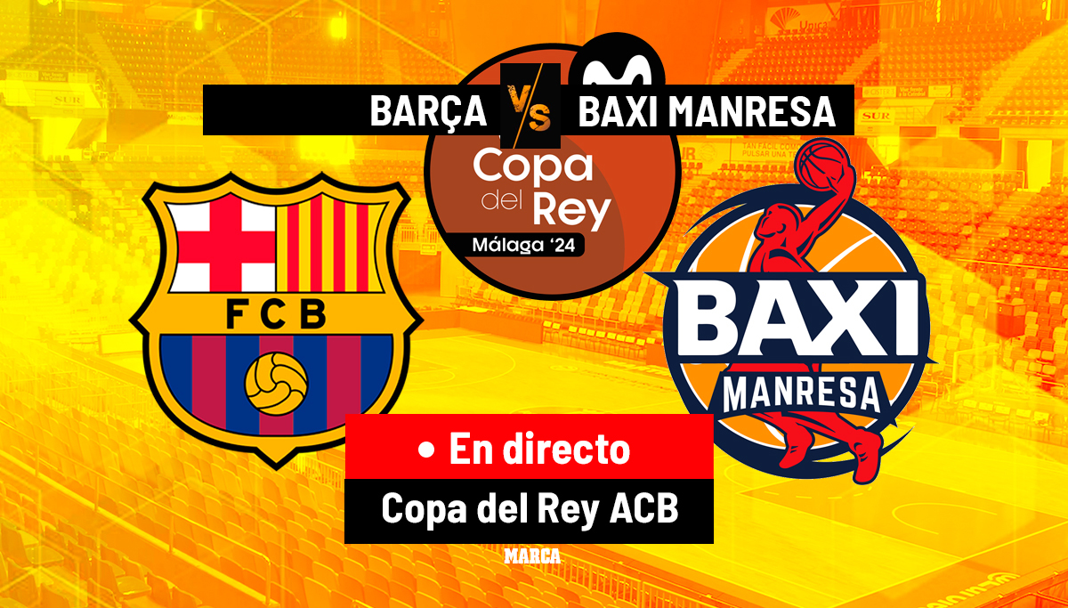 Barcelona - Manresa, hoy en directo | Copa del Rey en vivo