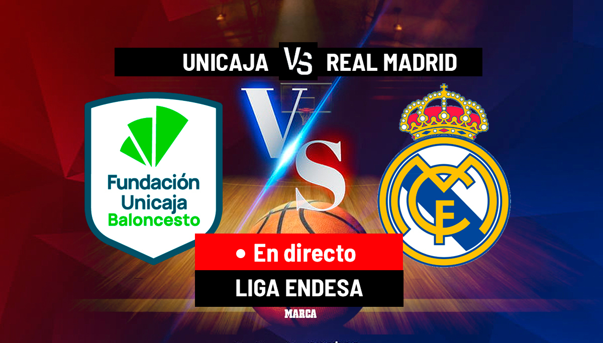 Unicaja - Real Madrid en directo | Liga Endesa en vivo hoy