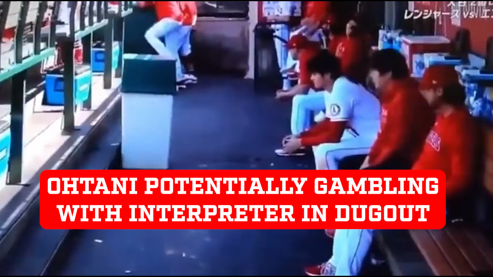 Shohei Ohtani potentially gambling with interpreter in Angels dugout cuaght on video