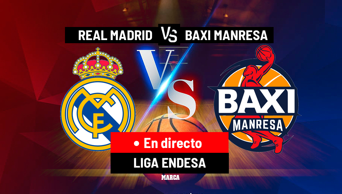 Real Madrid - BAXI Manresa, en directo