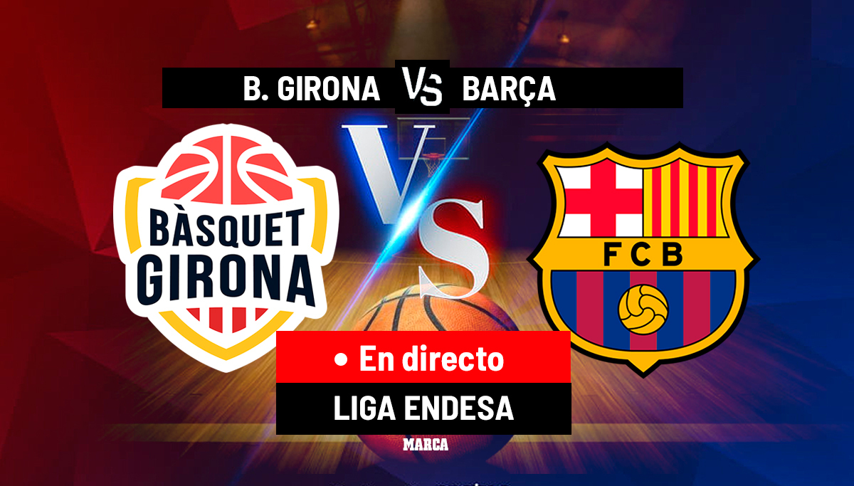 B�squet Girona - Barcelona en directo