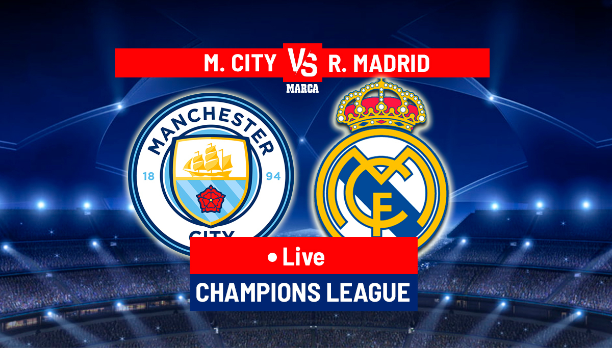 Manchester City vs Real Madrid - Champions League