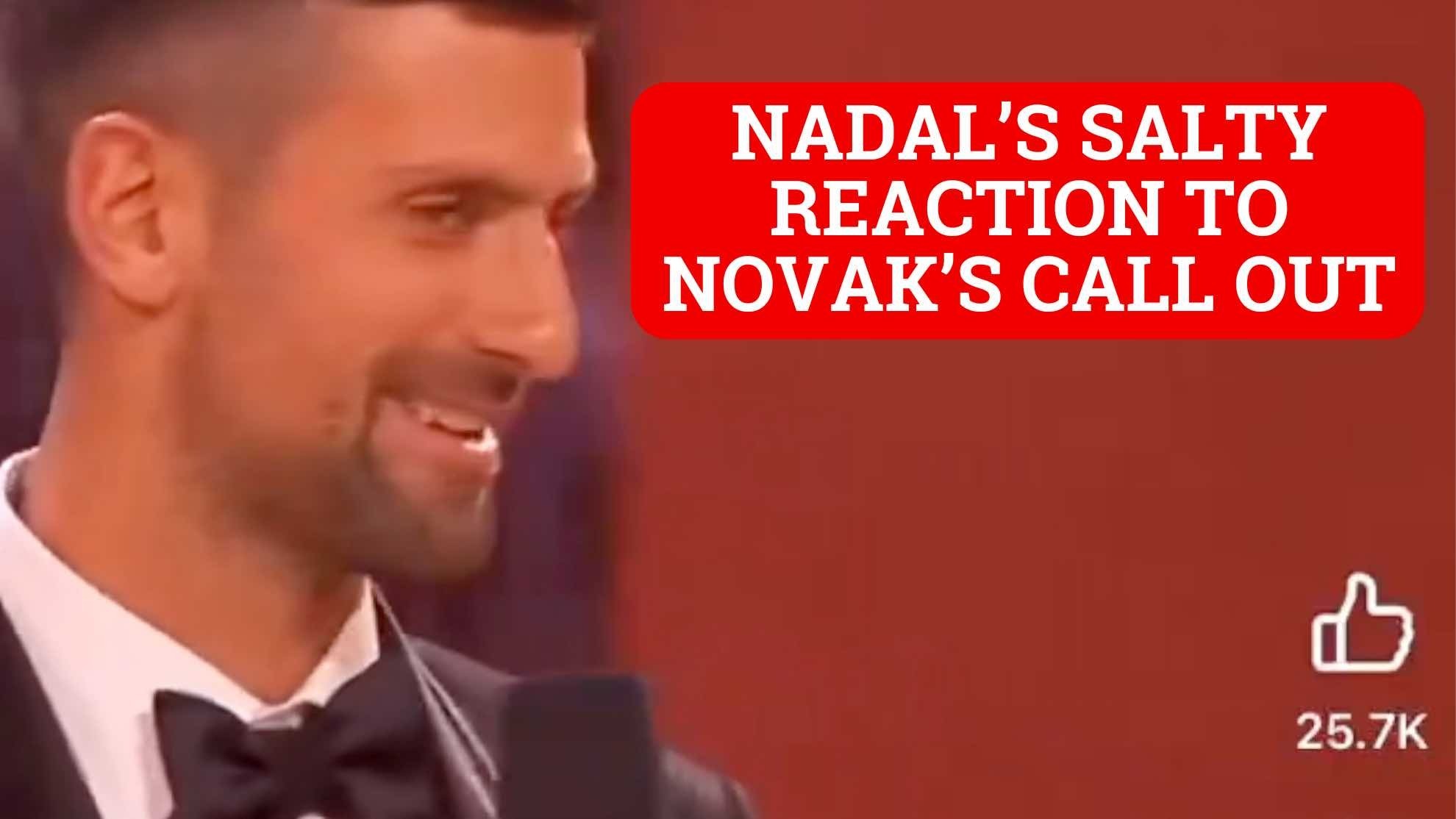 Rafael Nadals salty reaction when Novak Djokovic name drops him while receiving award