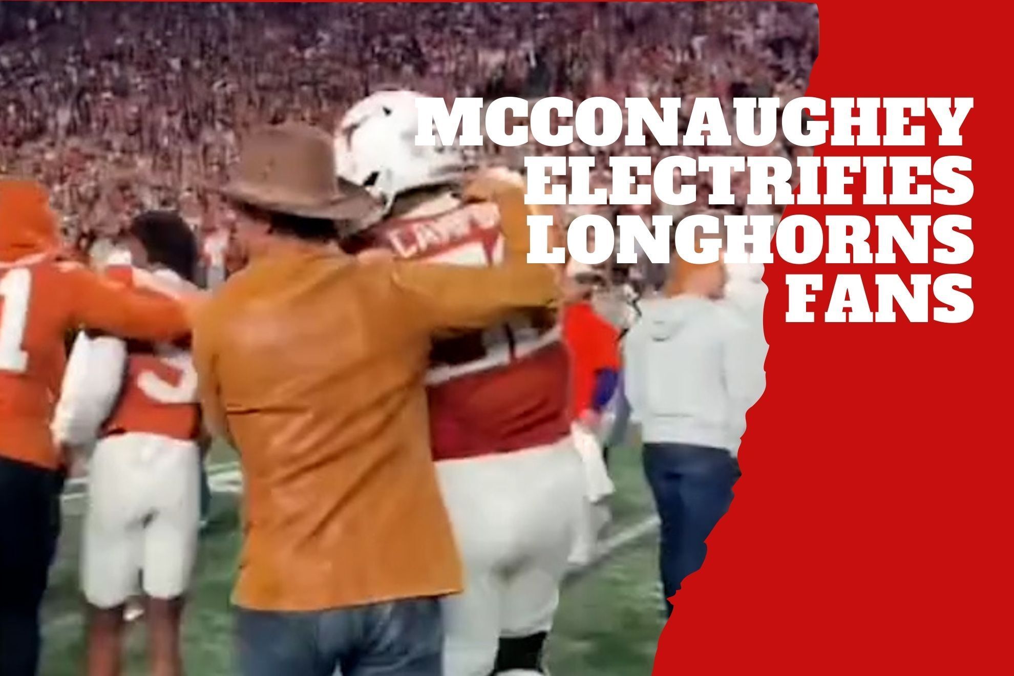 Matthew Mcconaugheys game-day passion has Texas Longhorns fans buzzing