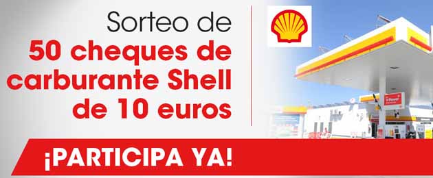 50 cheques de carburante Shell valorados en 10 euros